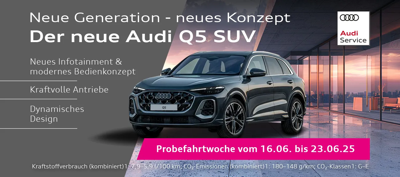 Q5 Probefahrt Woche