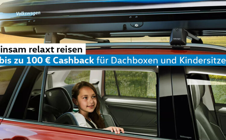  Cash-Back Dachbox & Kindersitz