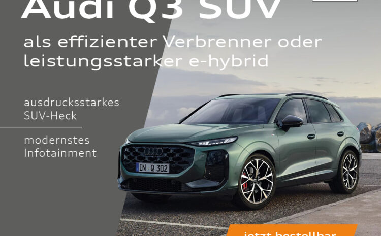  Der neue Audi Q3 SUV