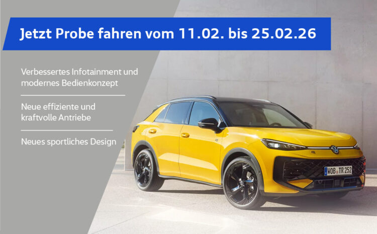  Probefahrtwoche – Der neue VW T-Roc